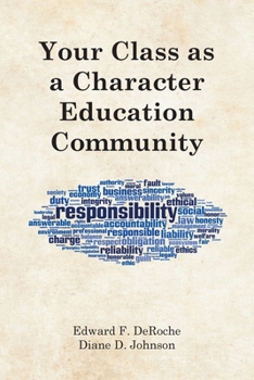 Paperback Your Class as a Character Education Community Book