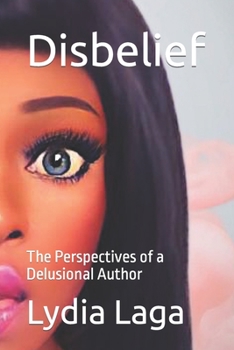 Paperback Disbelief: The Perspectives of a Delusional Author Book