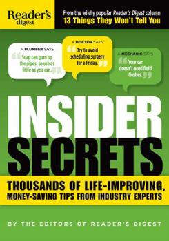Paperback Insider Secrets: Thousands of Life-Improving, Money-Saving Tips from Industry Experts Book