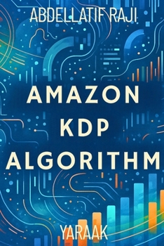 Paperback Amazon KDP Algorithm: Genres, Formats, and Key Success Factors Book