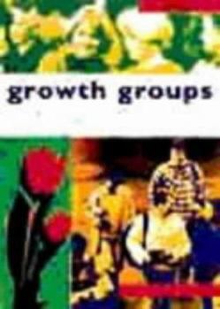 Paperback Growth Groups: a Training Course in How to Lead Small Groups: Student Manual Book