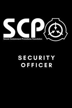 Paperback SCP Foundation - Security Officer Notebook - College-ruled notebook for scp foundation fans - 6x9 inches - 120 pages: Secure. Contain. Protect. Book