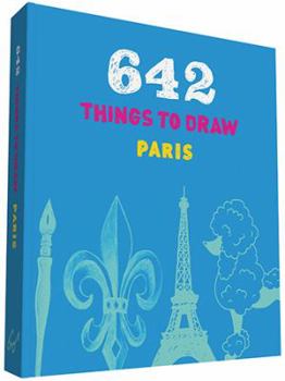 Misc. 642 Things to Draw: Paris (Pocket-Size) Book