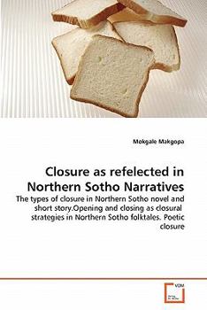 Paperback Closure as refelected in Northern Sotho Narratives Book