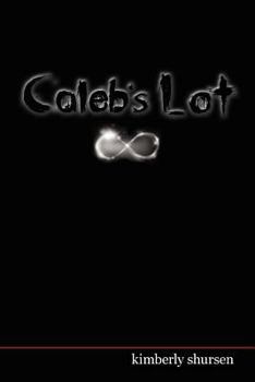 Paperback Caleb's Lot: Lottery Book 3: The Final Chapter Book