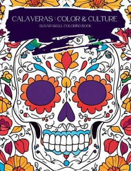 Calaveras: Color and Culture