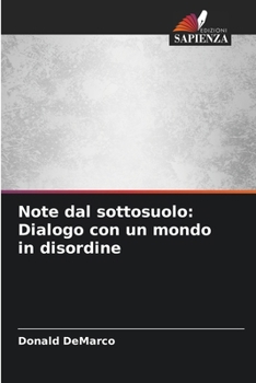 Paperback Note dal sottosuolo: Dialogo con un mondo in disordine [Italian] Book