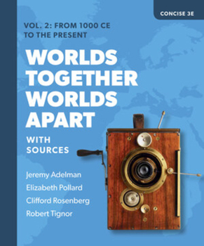 Paperback Worlds Together, Worlds Apart: A History of the World from the Beginnings of Humankind to the Present Book