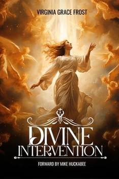 DIVINE INTERVENTION: FORWARD BY MIKE HUCKABEE