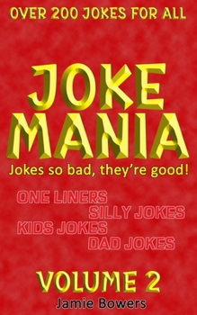 Paperback Jokemania Volume 2: Over 200 jokes for all ages Book