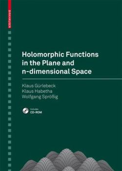 Paperback Holomorphic Functions in the Plane and n-Dimensional Space [With CDROM] Book