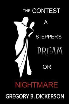 Paperback The Contest: A Stepper's Dream or Nightmare Book