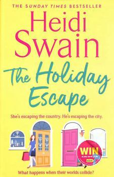 Paperback The Holiday Escape: Escape on the best holiday ever with Sunday Times bestseller Heidi Swain Book