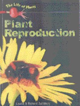 Hardcover Plant Reproduction (Life of Plants) Book