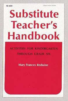 Paperback Substitute Teacher's Handbook: Activities for Kindergarten Through Grade Six Book