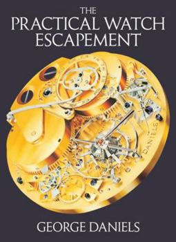 Hardcover The Practical Watch Escapement Book