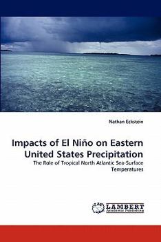 Paperback Impacts of El Nino on Eastern United States Precipitation Book