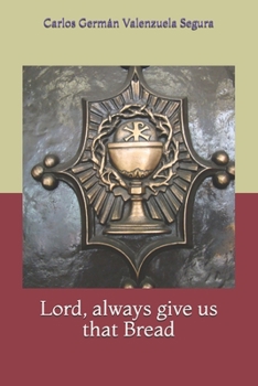 Paperback Lord, always give us that Bread Book