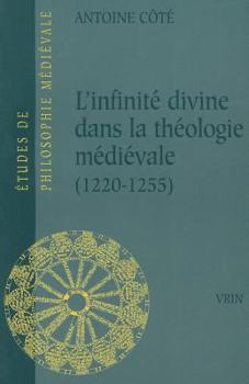 Paperback L'Infinite Divine Dans La Theologie Medievale (1220-1255) [French] Book