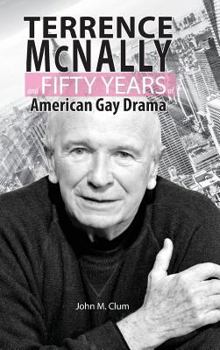 Hardcover Terrence McNally and Fifty Years of American Gay Drama Book