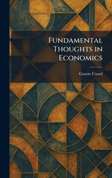 Fundamental Thoughts in Economics