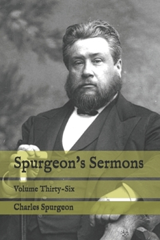 Paperback Spurgeon's Sermons: Volume Thirty-Six Book