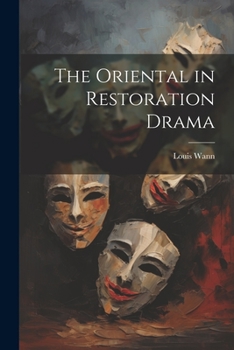 Paperback The Oriental in Restoration Drama Book