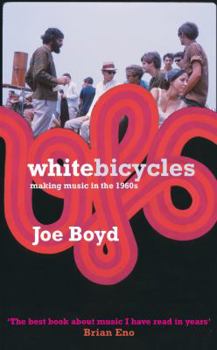 Paperback White Bicycles: Making Music in the 1960s Book