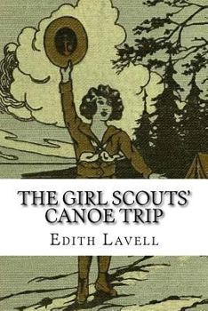 The Girl Scouts' Canoe Trip - Book #4 of the Girl Scouts Series