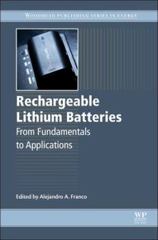 Hardcover Rechargeable Lithium Batteries: From Fundamentals to Applications Book