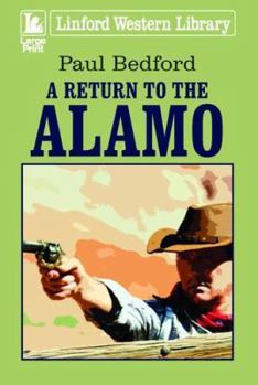 Paperback A Return to the Alamo [Large Print] Book