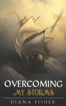 Paperback Overcoming My Storms Book