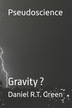 Paperback Pseudoscience: Gravity ? Book