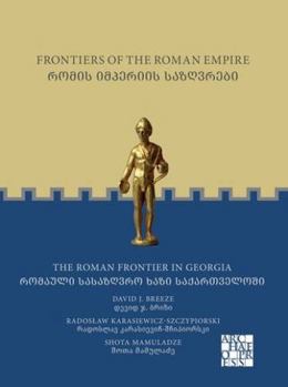 Paperback Frontiers of the Roman Empire: The Roman Frontier in Georgia [Georgian] Book