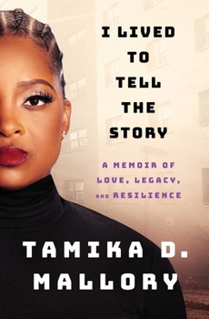 Paperback I Lived to Tell the Story: A Memoir of Love, Legacy, and Resilience Book