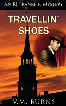 Travellin Shoes - Book #1 of the RJ Franklin Mystery