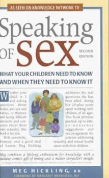 Paperback More Speaking of Sex: What Your Children Need to Know and When They Need to Know It Book