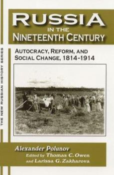 Hardcover Russia in the Nineteenth Century: Autocracy, Reform, and Social Change, 1814-1914 Book