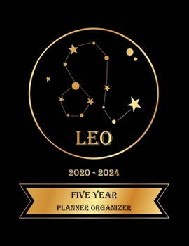 Five Year Planner Organizer: 5 Year Monthly Pocket Planner: 60 month Calendar for Academic Agenda Schedule, Leo Zodiac sign Golden and Black Cover