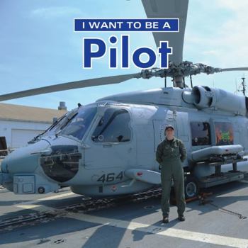 Paperback I Want to Be a Pilot Book