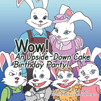 Paperback WOW! An Upside Down Cake Birthday Party! Book