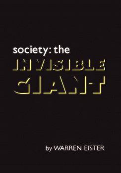 Society: The Invisible Giant