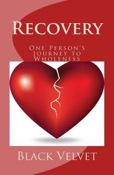 Paperback Recovery: One Person's Journey to Wholeness Book