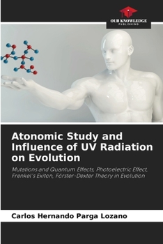 Paperback Atonomic Study and Influence of UV Radiation on Evolution Book