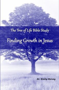 Paperback The Tree of Life Bible Study: Finding Growth in Jesus Book