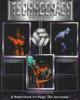 Technocracy: Assembled Volume 1 - Book  of the Mage: the Ascension