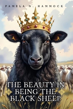 Paperback The Beauty in being the Black Sheep Book