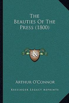 Paperback The Beauties Of The Press (1800) Book