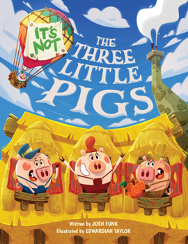 Hardcover It's Not the Three Little Pigs Book