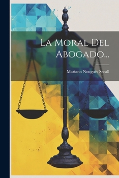 Paperback La Moral Del Abogado... [Spanish] Book